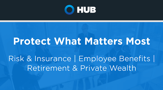 HUB International Limited - Protect What Matters Most