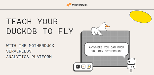 MotherDuck - Teach your ducks to fly